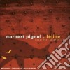 Norbert Pignol - Feline cd