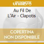 Au Fil De L'Air - Clapotis cd