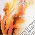 Verd E Blu - Baladas E Dancas cd