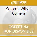 Soulette Willy - Cornem cd