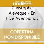 Christophe Aleveque - En Live Avec Son Groupo cd
