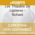 Les Thiaulins De Lignieres - Nohant cd