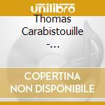 Thomas Carabistouille - Tranquillement