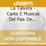 La Talvera - Cants E Musicas Del Pais De Lodeva cd