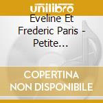 Eveline Et Frederic Paris - Petite Alouette 2 - Belle Pomme D'Or cd musicale