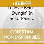 Ludovic Beier - Swingin' In Solo. Paris Accordeon cd