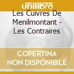 Les Cuivres De Menilmontant - Les Contraires