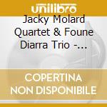 Jacky Molard Quartet & Foune Diarra Trio - N Diale cd musicale di Jacky Molard Quartet & Foune Diarra Trio