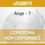 Ange - ? cd