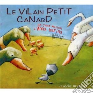 Anna Karina - Le Vilain Petit Canard cd musicale di Anna Karina