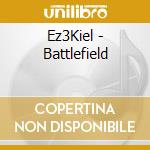 Ez3Kiel - Battlefield cd