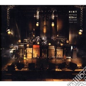 Ez3Kiel Vs Hint - Live Collision Tour (Cd+Dvd) cd musicale di Ez3Kiel Vs Hint