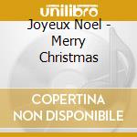 Joyeux Noel - Merry Christmas cd