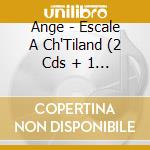 Ange - Escale A Ch'Tiland (2 Cds + 1 Dvd) cd