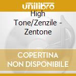 High Tone/Zenzile - Zentone cd
