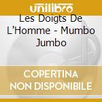 Les Doigts De L'Homme - Mumbo Jumbo cd