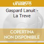 Gaspard Lanuit - La Treve cd