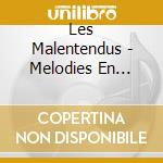 Les Malentendus - Melodies En Sous-Sol cd