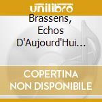 Brassens, Echos D'Aujourd'Hui / Various cd