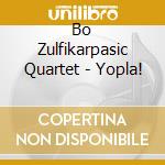 Bo Zulfikarpasic Quartet - Yopla!