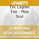 Eric Legnini Trio - Miss Soul cd