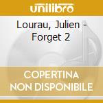 Lourau, Julien - Forget 2 cd musicale