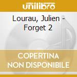 Lourau, Julien - Forget 2 cd