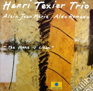 Henri Texier Trio - The Scene Is Clean cd musicale di Henri Texier Trio