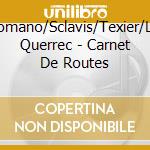 Romano/Sclavis/Texier/Le Querrec - Carnet De Routes cd