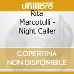Rita Marcotulli - Night Caller cd musicale