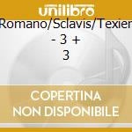 Romano/Sclavis/Texier - 3 + 3