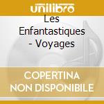 Les Enfantastiques - Voyages