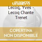 Lecoq, Yves - Lecoq Chante Trenet cd