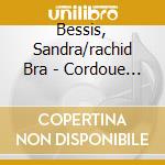 Bessis, Sandra/rachid Bra - Cordoue 21 - Sur Les.. cd