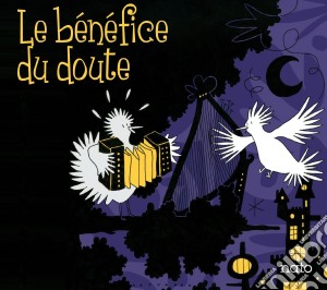 Benefice Du Doute (Le) - Le Benefice Du Doute cd musicale di Benefice Du Doute (Le)