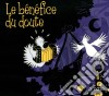 Benefice Du Doute (Le) - Le Benefice Du Doute cd