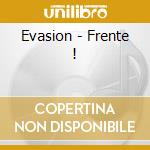 Evasion - Frente ! cd