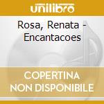 Rosa, Renata - Encantacoes cd