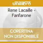 Rene Lacaille - Fanfarone cd