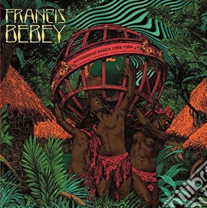 Francis Bebey - Psychedelic Sanza 1982-1984 cd musicale di Francis Bebey