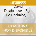 David Delabrosse - Ego Le Cachalot, Edition Tatoo Limitee cd musicale