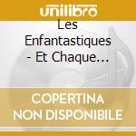 Les Enfantastiques - Et Chaque Jour Qui Se Leve cd