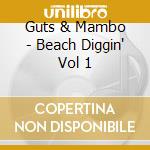 Guts & Mambo - Beach Diggin' Vol 1 cd musicale