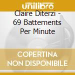 Claire Diterzi - 69 Battements Per Minute cd