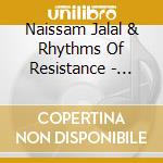 Naissam Jalal & Rhythms Of Resistance - Osloob Hayati cd musicale di Jalal, Naissam