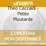 Theo Ceccaldi - Petite Moutarde cd