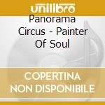Panorama Circus - Painter Of Soul cd