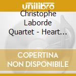 Christophe Laborde Quartet - Heart Of Things cd