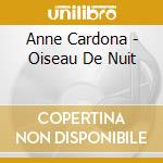 Anne Cardona - Oiseau De Nuit cd