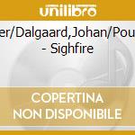 Corser,Peter/Dalgaard,Johan/Poulsen,Hasse - Sighfire